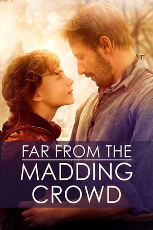 Far from the Madding Crowd : Lejos del mundanal ruido