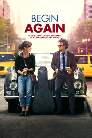 Begin Again : Puede una canción de amor salvar tu vida