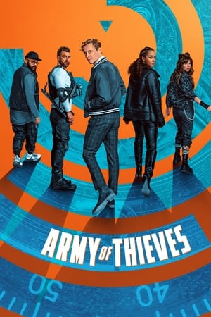 Army of Thieves : El ejército de los ladrones