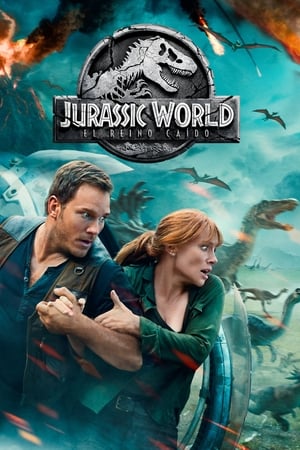 Jurassic World: Fallen Kingdom : Jurassic World: El reino caído