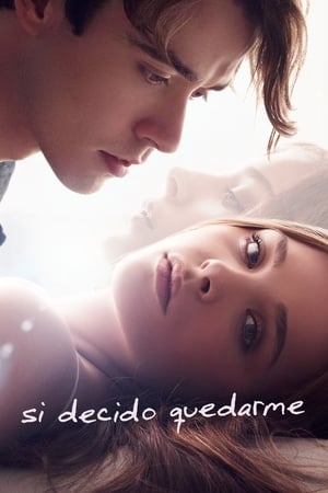 If I Stay : Si decido quedarme