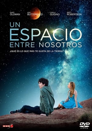 The Space Between Us : El espacio entre nosotros